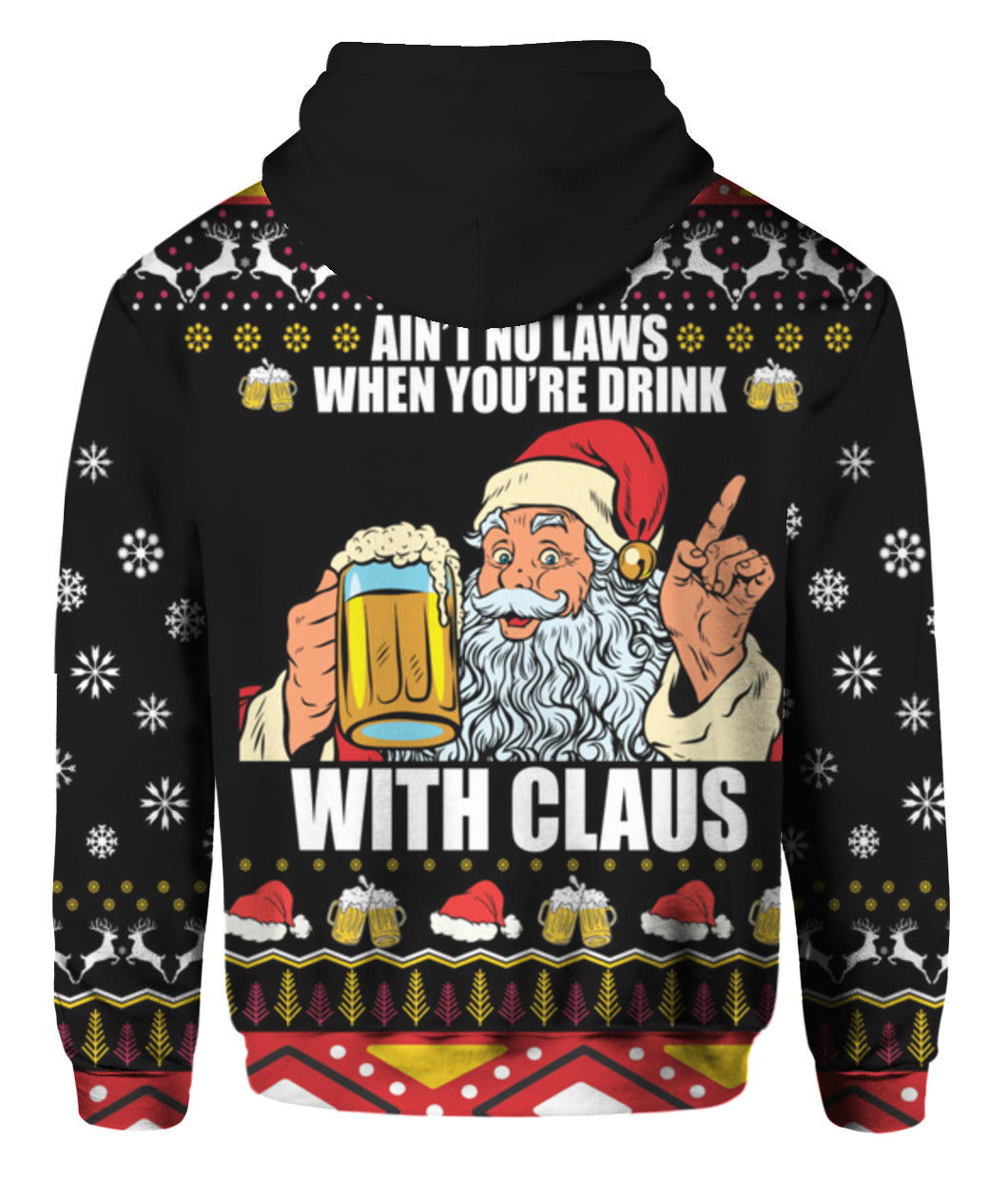 Ain’t no laws when you’re drink with Claus 3D Christmas Sweater - Holiday Gift product image 4