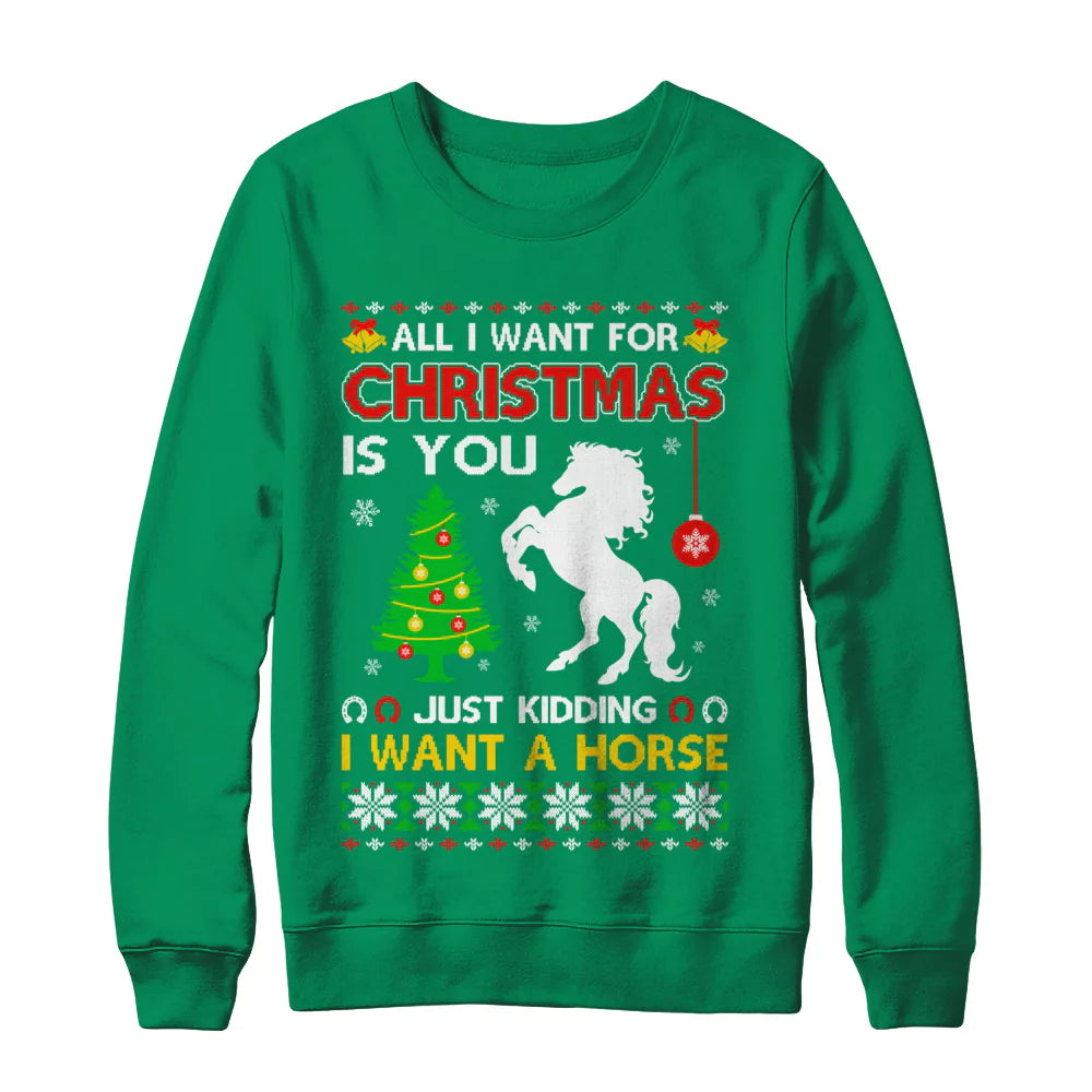 All i want for Christmas is you just kidding i want a horse Christmas Sweater - Holiday Gift product image 4