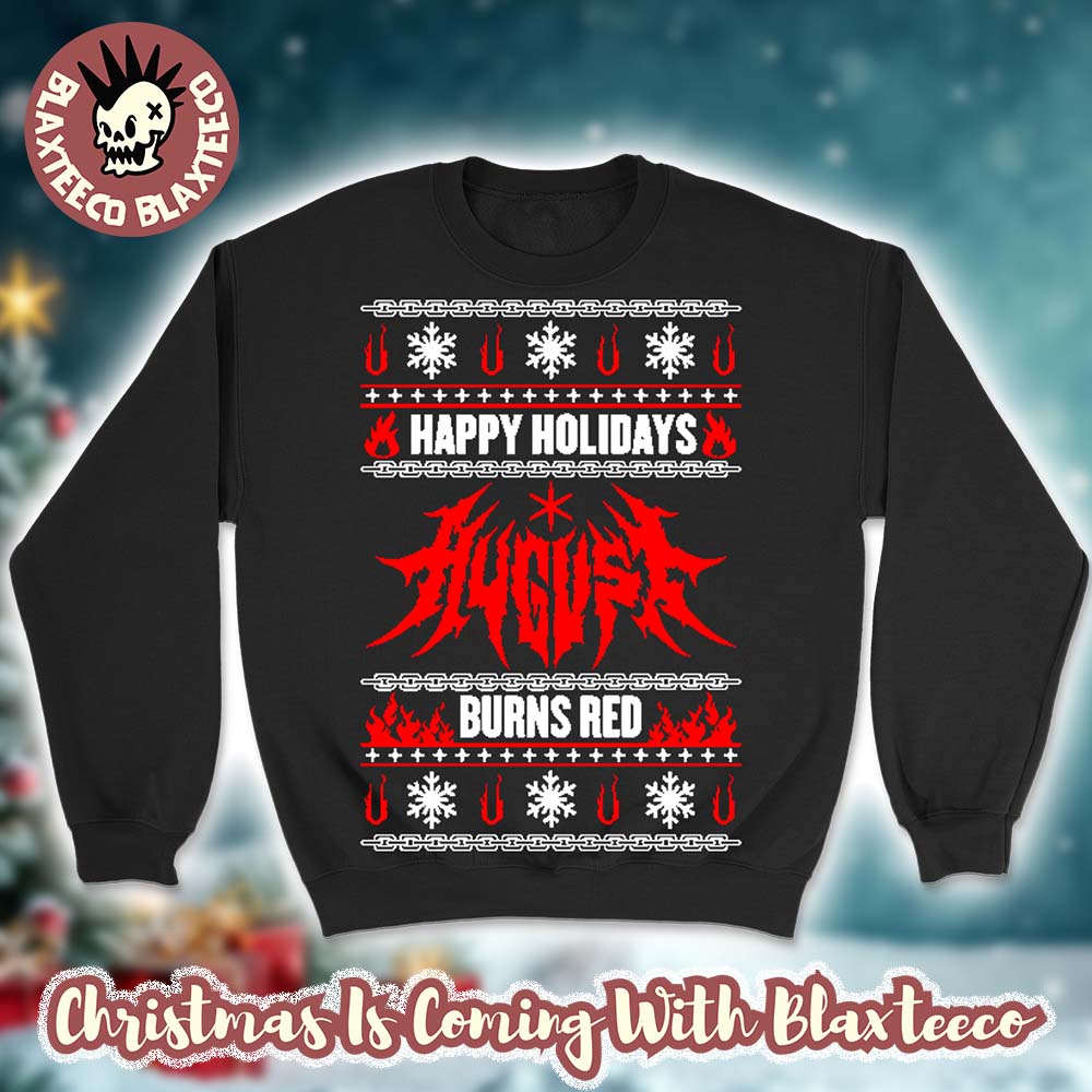 August Burns Red Happy Holiday Ugly Christmas Sweater - Holiday Gift product image