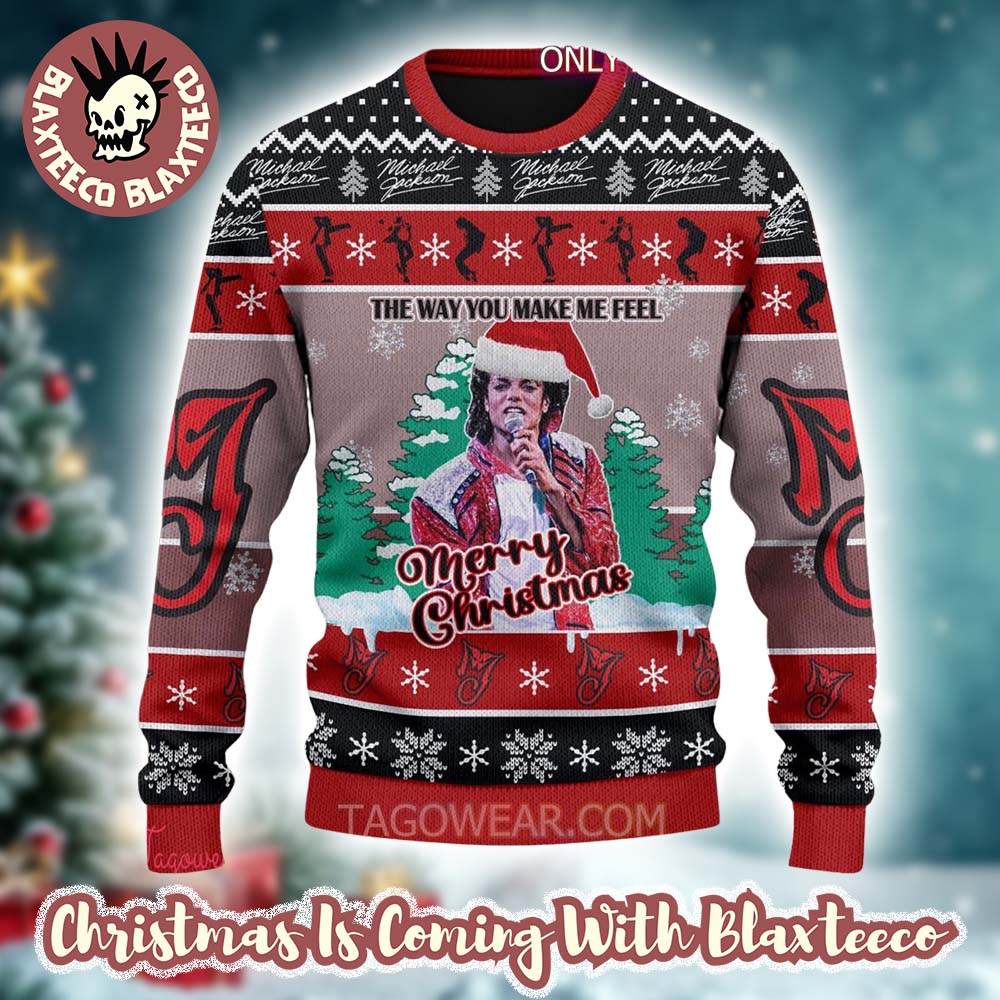 Michael Jackson The Way You Make Me Feel Merry Christmas Funny Ugly Christmas Sweater - Holiday Gift product image