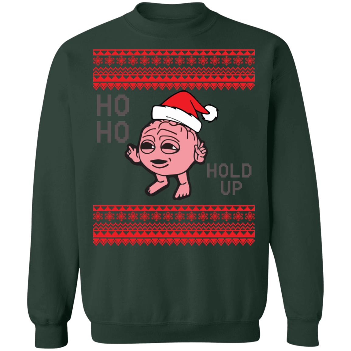Ho ho hold up Christmas Sweater - Holiday Gift product image 4