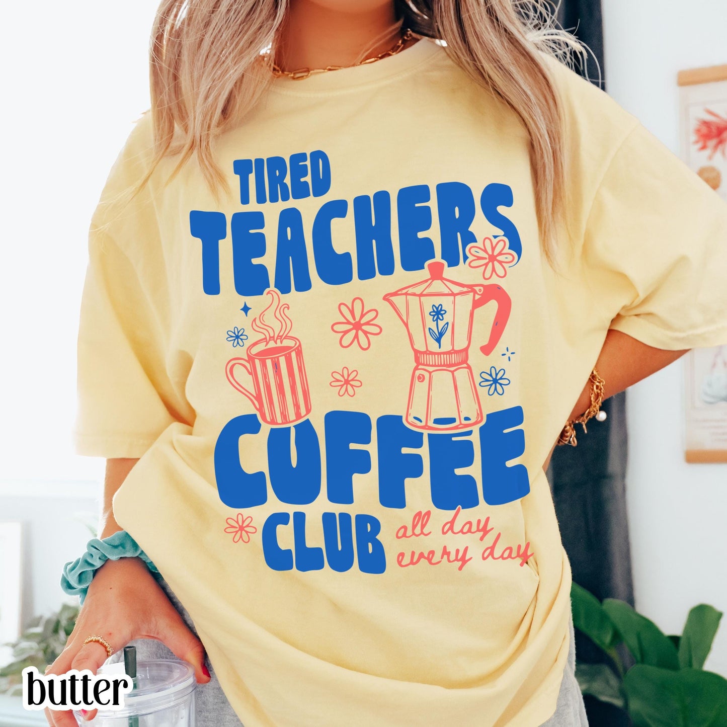 Tired Teachers Coffee Club Comfort Colors Retro Lover - Adult & Kids T-Shirts, Sweatshirts & Hoodies apparel design preview 1
