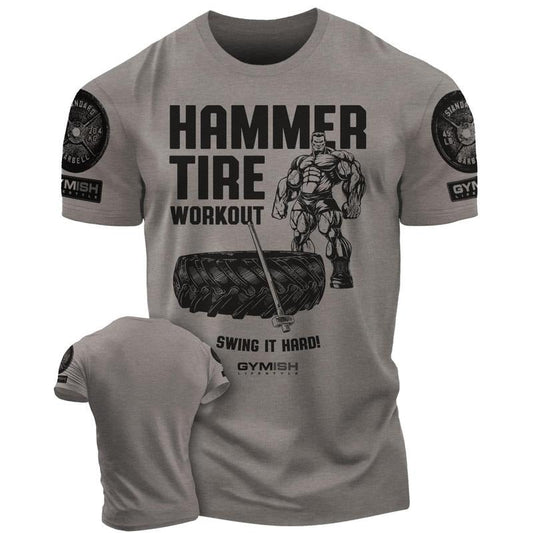 050. Hammer Tire Funny Motivational Workout Gym - Adult & Kids T-Shirts, Sweatshirts & Hoodies apparel design preview 1
