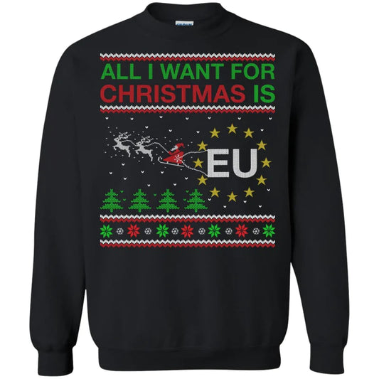 All i want for Christmas is eu Christmas Sweater - Holiday Gift product image 2