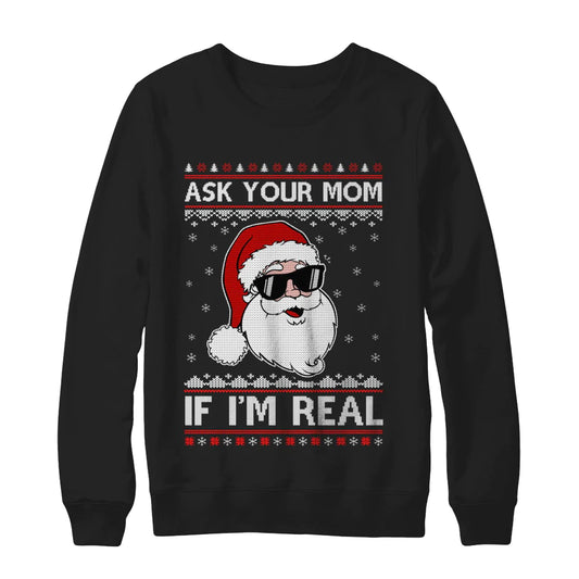 Ask your mom if i’m real santa Christmas Sweater - Holiday Gift product image 2