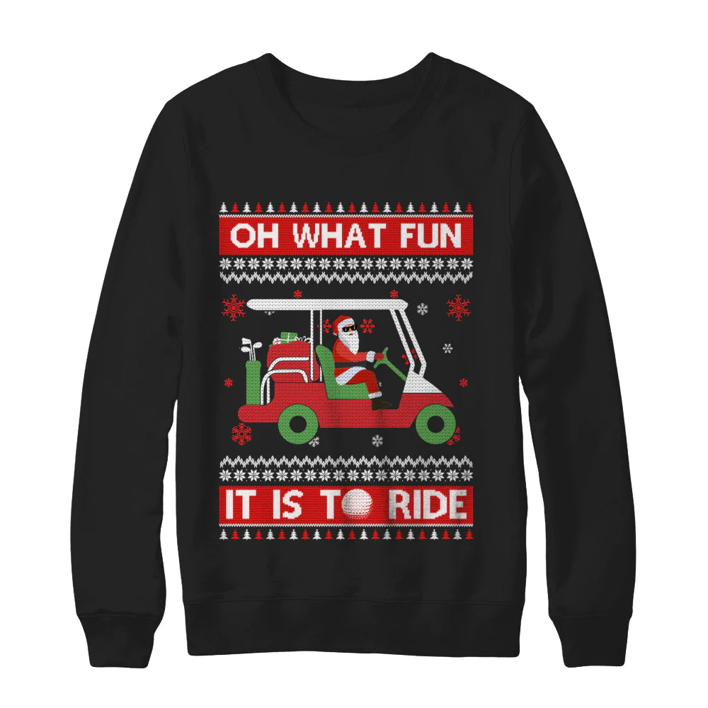 Oh what fun it is to ride golf Christmas Sweater - Holiday Gift product image 2