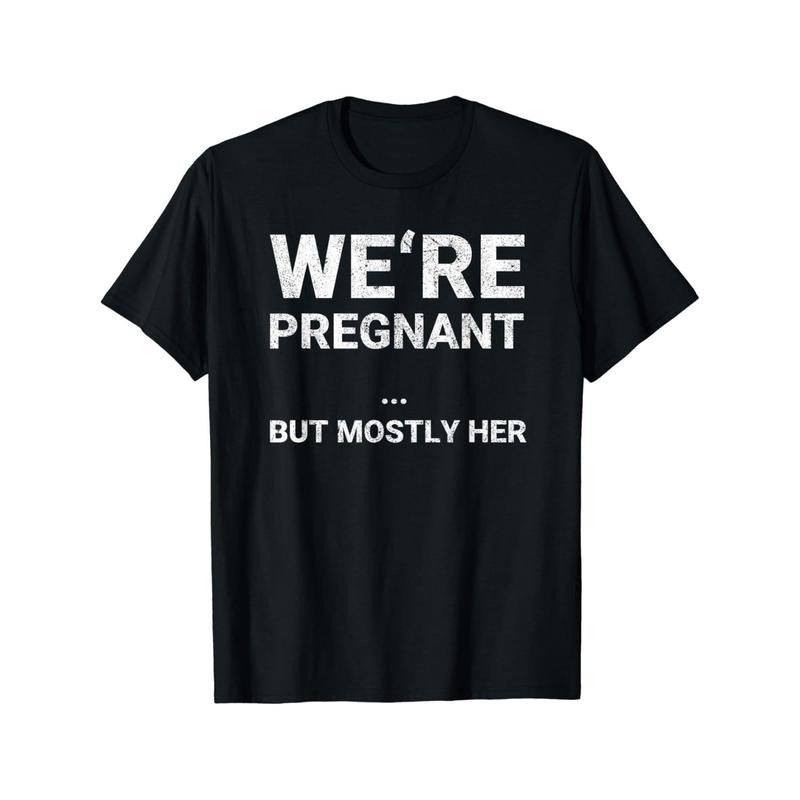 1 Pc 100% Cotton We'Re Pregnant But Mostly Her Fun - Adult & Kids T-Shirts, Sweatshirts & Hoodies apparel design preview 1