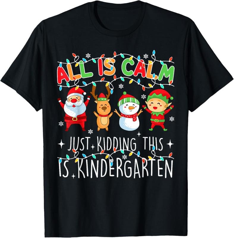 100% Cotton All Is Calm Funny Xmas Kindergarten - Adult & Kids T-Shirts, Sweatshirts & Hoodies apparel design preview 1