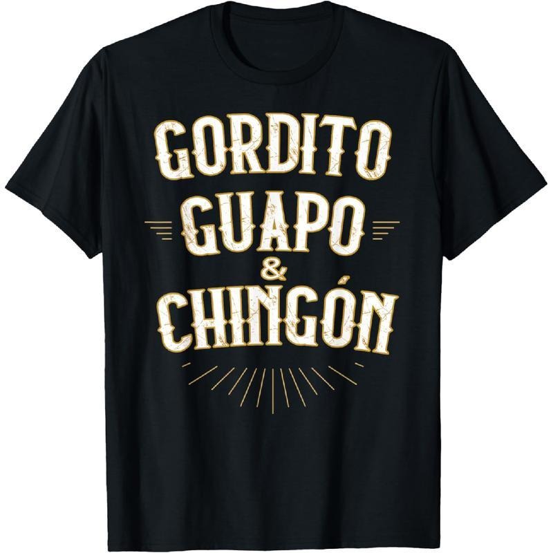 100% Cotton Gordito Guapo Y Chingon Funny Mexican - Adult & Kids T-Shirts, Sweatshirts & Hoodies apparel design preview 1