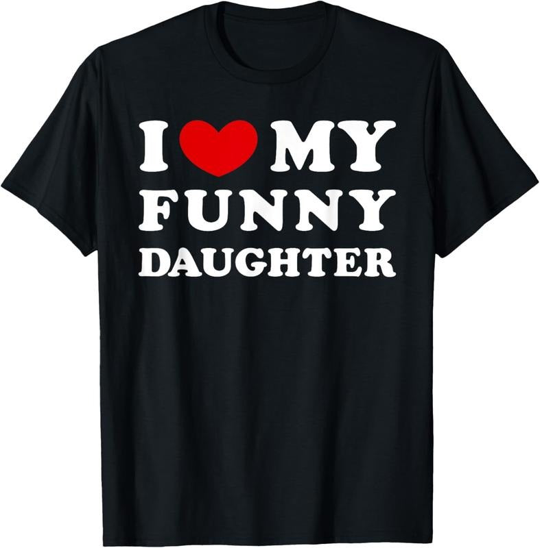 100% Cotton I Love My Funny Daughter Heart - Adult & Kids T-Shirts, Sweatshirts & Hoodies apparel design preview 1
