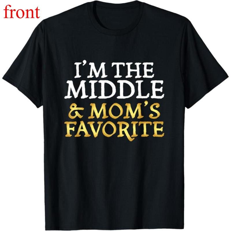 100% Cotton I'M Middle Mom'S Favorite Funny Sibling - Adult & Kids T-Shirts, Sweatshirts & Hoodies apparel design preview 1