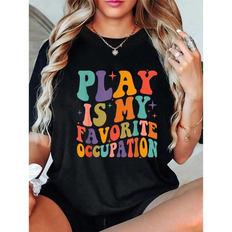 100% Cotton Occupational Therapy Play Is My Favorite - Adult & Kids T-Shirts, Sweatshirts & Hoodies apparel design preview 1
