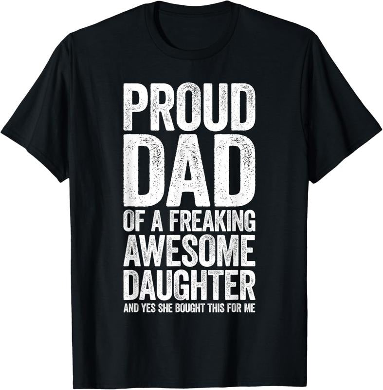 100% Cotton Proud Dad Freaking Awesome Daughter - Adult & Kids T-Shirts, Sweatshirts & Hoodies apparel design preview 1
