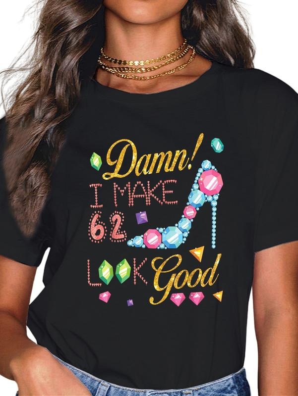 100% Cotton Damn I Make 62 Years Old Good Happy Woman - Adult & Kids T-Shirts, Sweatshirts & Hoodies apparel design preview 1