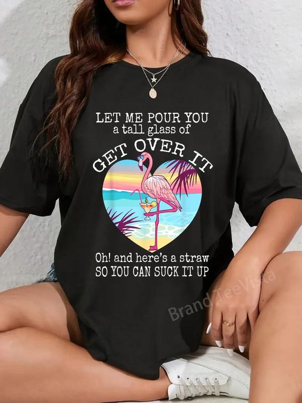 100% Cotton Flamingo Let Me Pour You Tall Glass Get - Adult & Kids T-Shirts, Sweatshirts & Hoodies apparel design preview 1