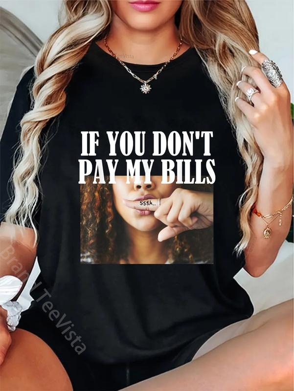 100% Cotton Funny Humor If You Don'T Pay My Bills - Adult & Kids T-Shirts, Sweatshirts & Hoodies apparel design preview 1