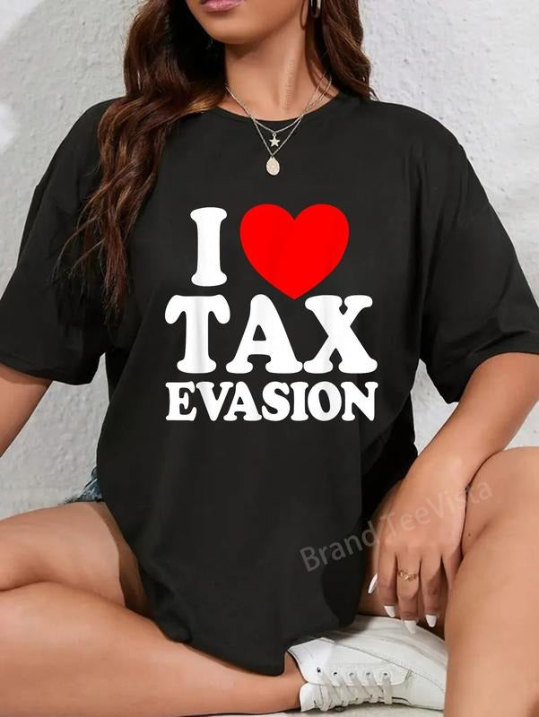 100% Cotton I Love Tax Evasion Funny Commit Fraud - Adult & Kids T-Shirts, Sweatshirts & Hoodies apparel design preview 1
