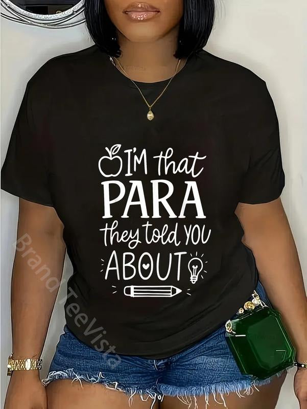 100% Cotton I'M That Paraprofessional They Told You - Adult & Kids T-Shirts, Sweatshirts & Hoodies apparel design preview 1
