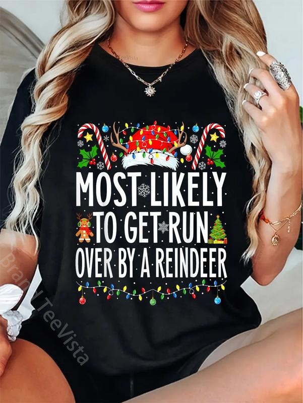 100% Cotton Most Likely Get Run Over Reindeer Family - Adult & Kids T-Shirts, Sweatshirts & Hoodies apparel design preview 1