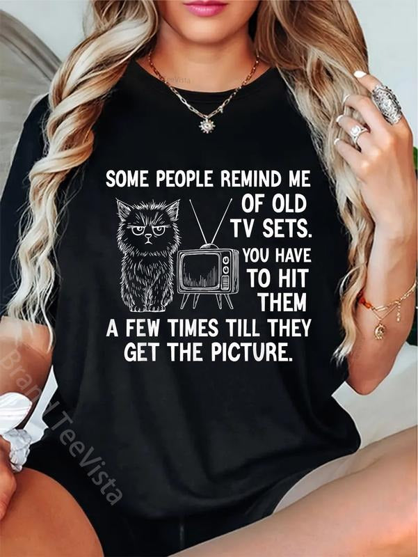 100% Cotton Some People Remind Me Old Tv Sets You - Adult & Kids T-Shirts, Sweatshirts & Hoodies apparel design preview 1