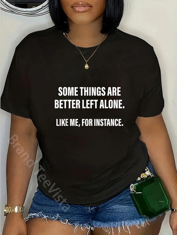 100% Cotton Some Things Are Better Left Alone Like Me - Adult & Kids T-Shirts, Sweatshirts & Hoodies apparel design preview 1