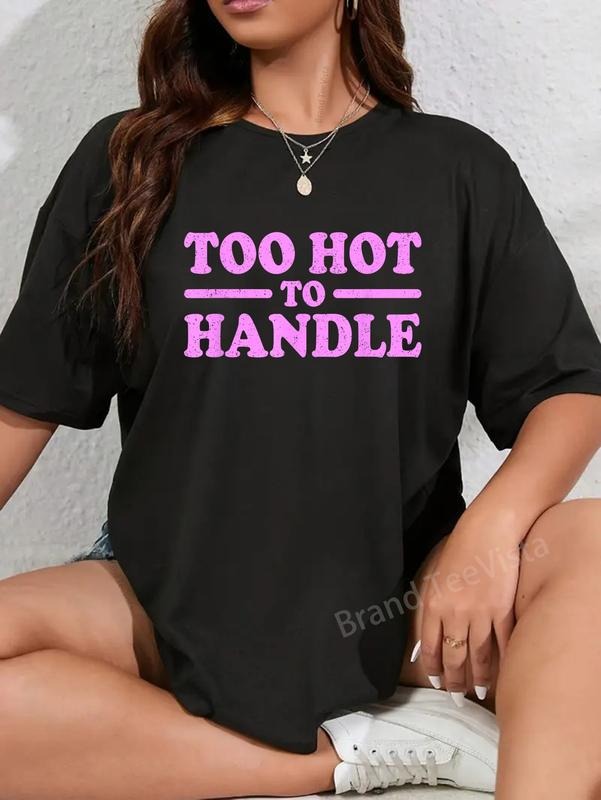 100% Cotton TOO HOT HANDLE - Adult & Kids T-Shirts, Sweatshirts & Hoodies apparel design preview 1