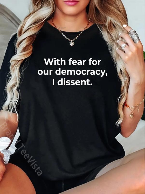 100% Cotton Fear Our Democracy I Dissent Funny - Adult & Kids T-Shirts, Sweatshirts & Hoodies apparel design preview 1