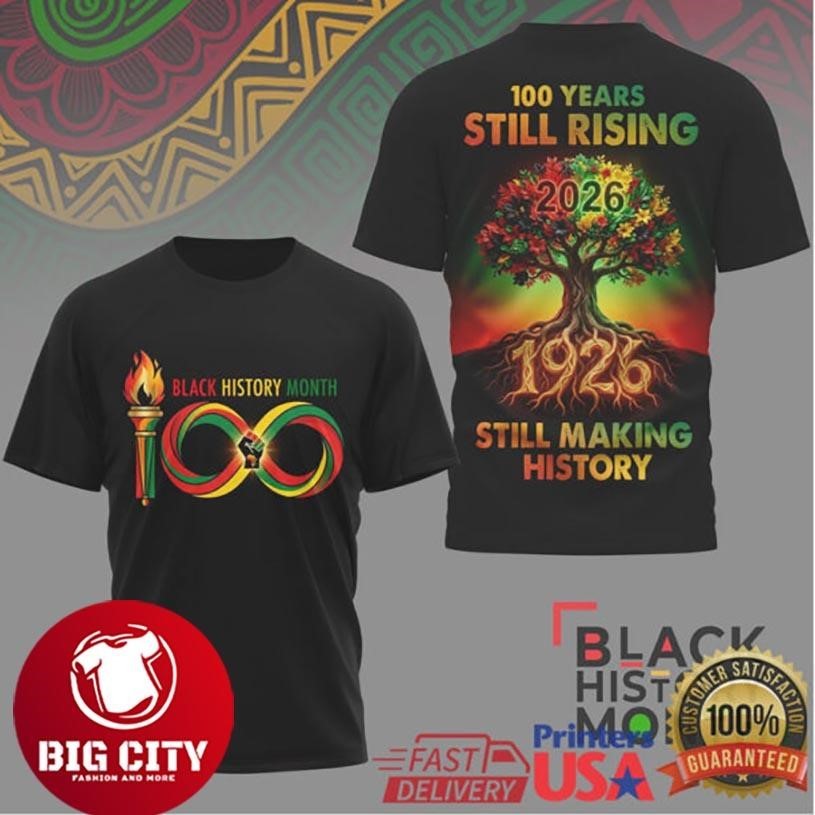 100 Years Still Rising 1926 2026 Black History Month - Adult & Kids T-Shirts, Sweatshirts & Hoodies apparel design preview 1