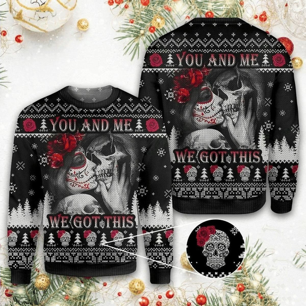Skull you and me we got this 3D Ugly Christmas Sweater - Holiday Gift product image