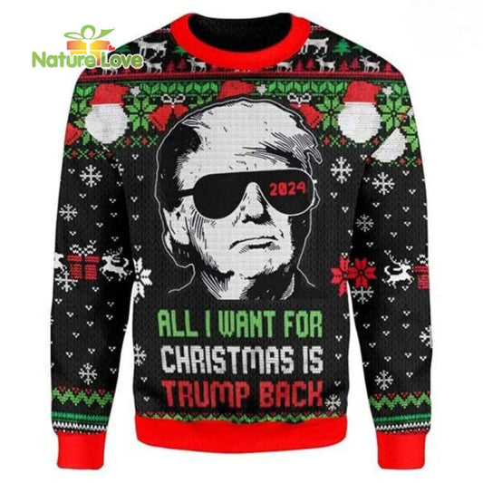 All I Want for Christmas Is Trump Back 3D Xmas Political 3D Ugly Christmas Sweater - Holiday Gift product image