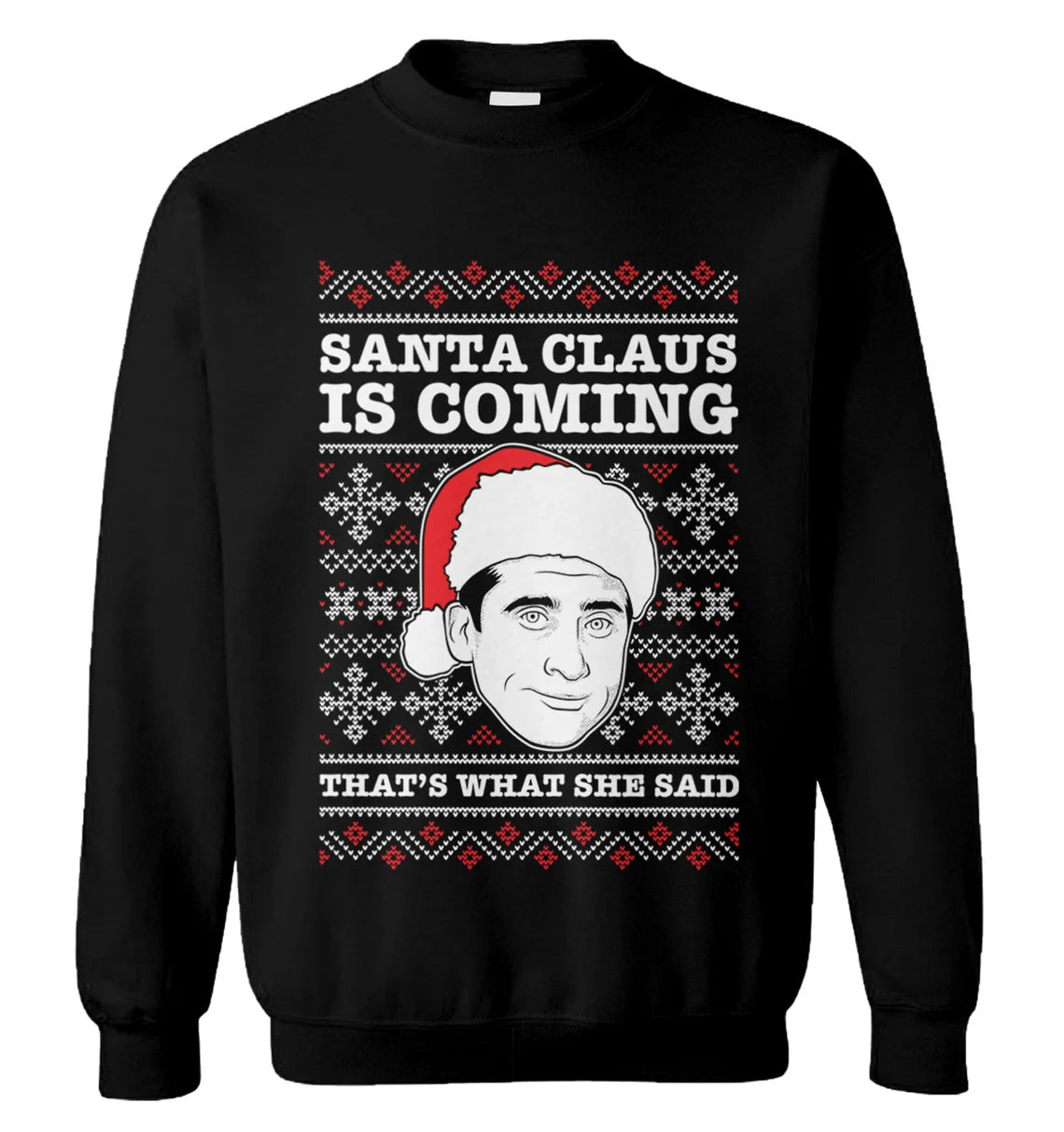 Santa Claus is coming that’s what she said Christmas Sweater - Holiday Gift product image 3