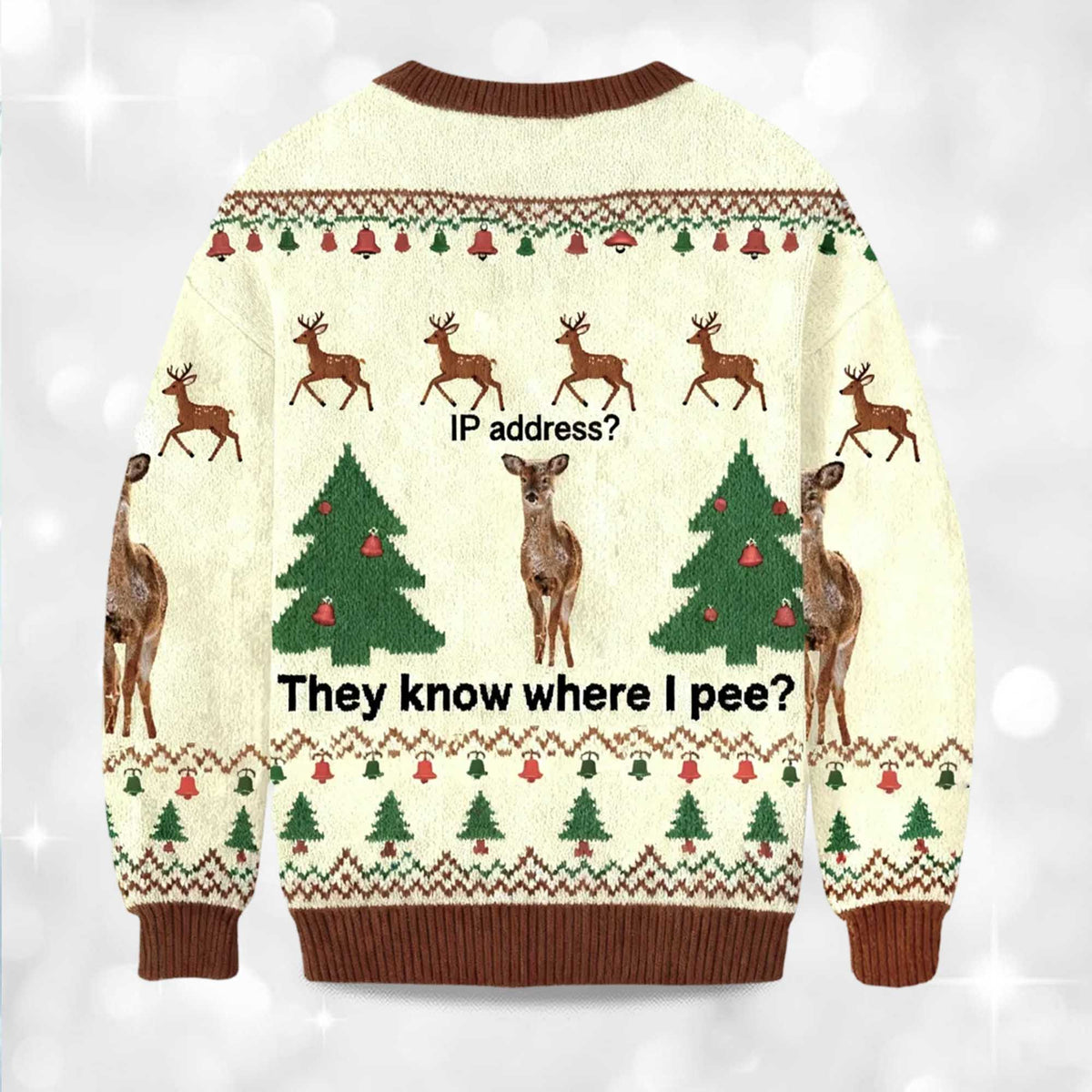 IP Address They Know Where I Pee Deer Ugly Christmas Sweater - Holiday Gift product image 4