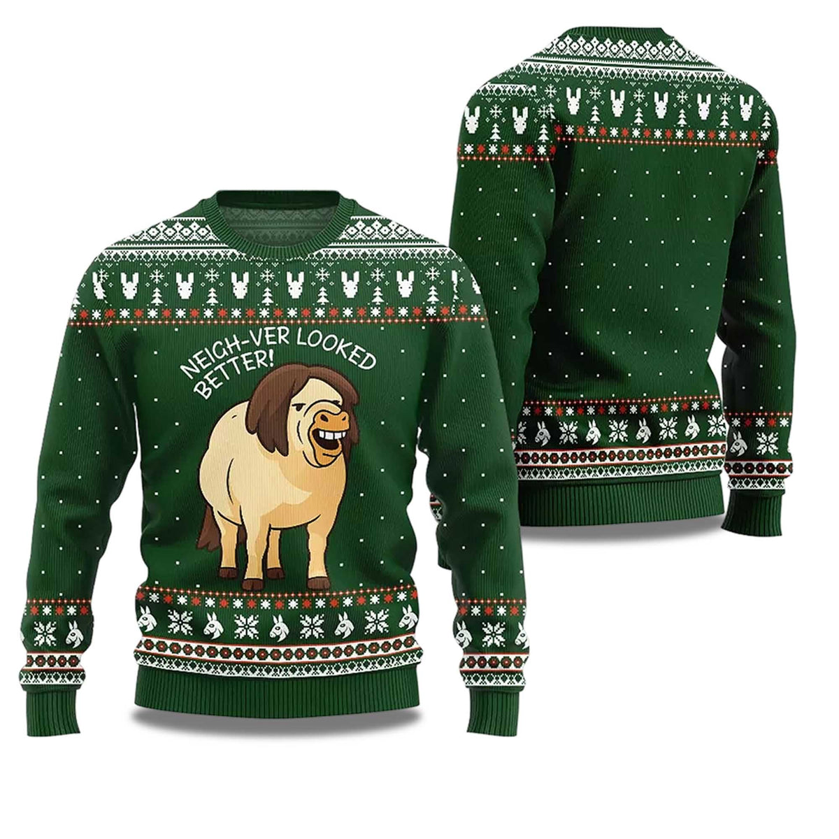 Neigh-Ver Looked Better Ugly Christmas Sweater - Holiday Gift product image
