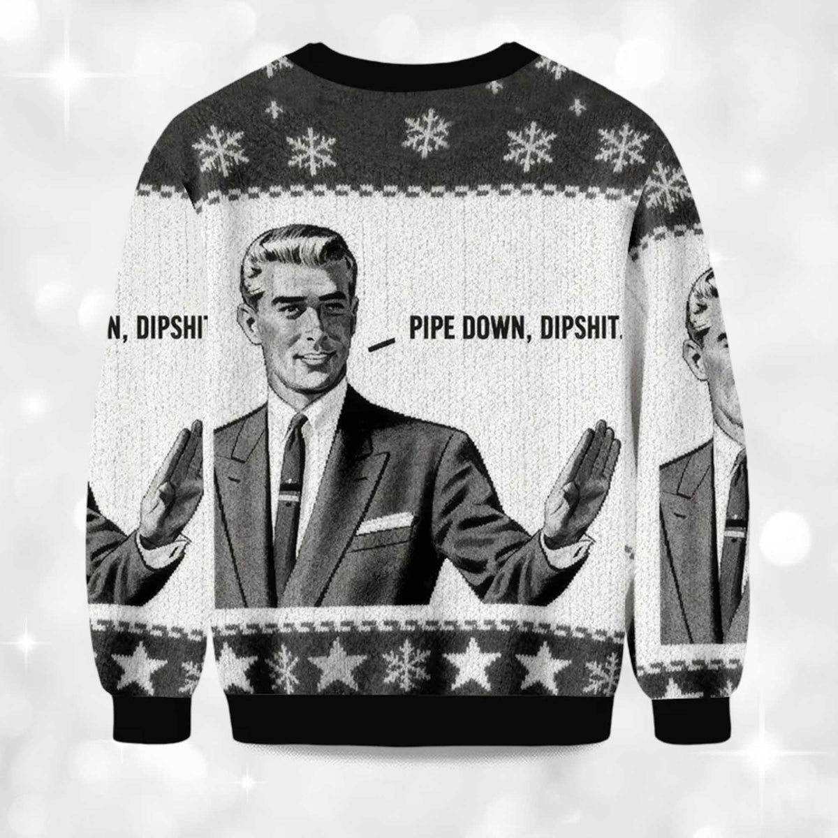 Pipe Down Dipshit Ugly Christmas Sweater - Holiday Gift product image 4
