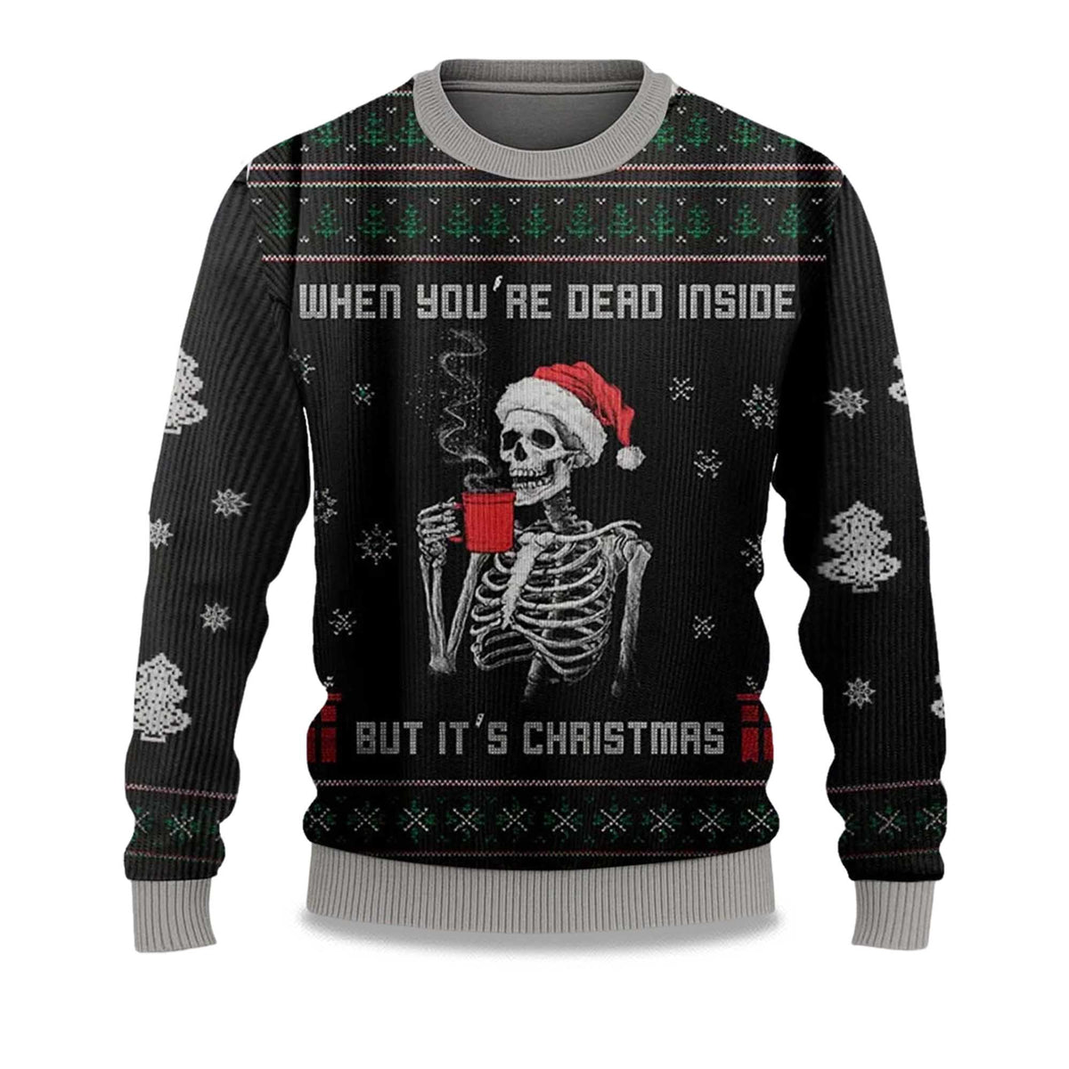 When You’re Dead Inside But It’s Ugly Christmas Sweater - Holiday Gift product image