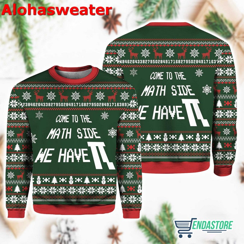 Come To The Math Side We Have PI Ugly Christmas Sweater - Holiday Gift product image