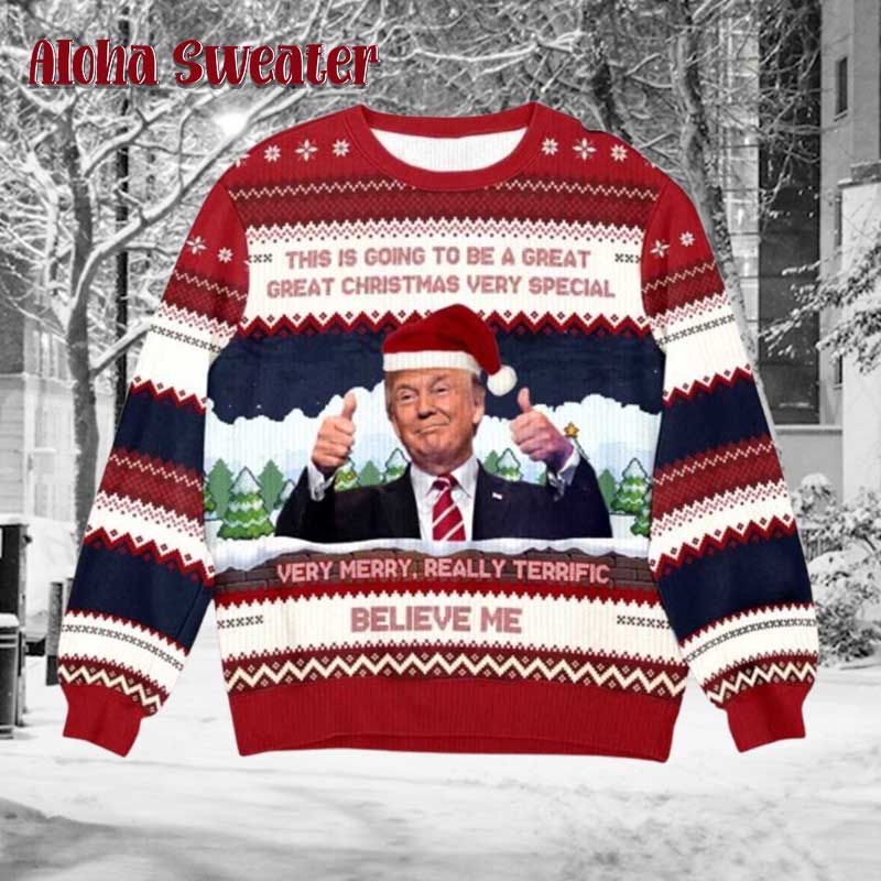 Trump Believe Me Verry Merry Really Terrific Ugly Christmas Sweater - Holiday Gift product image
