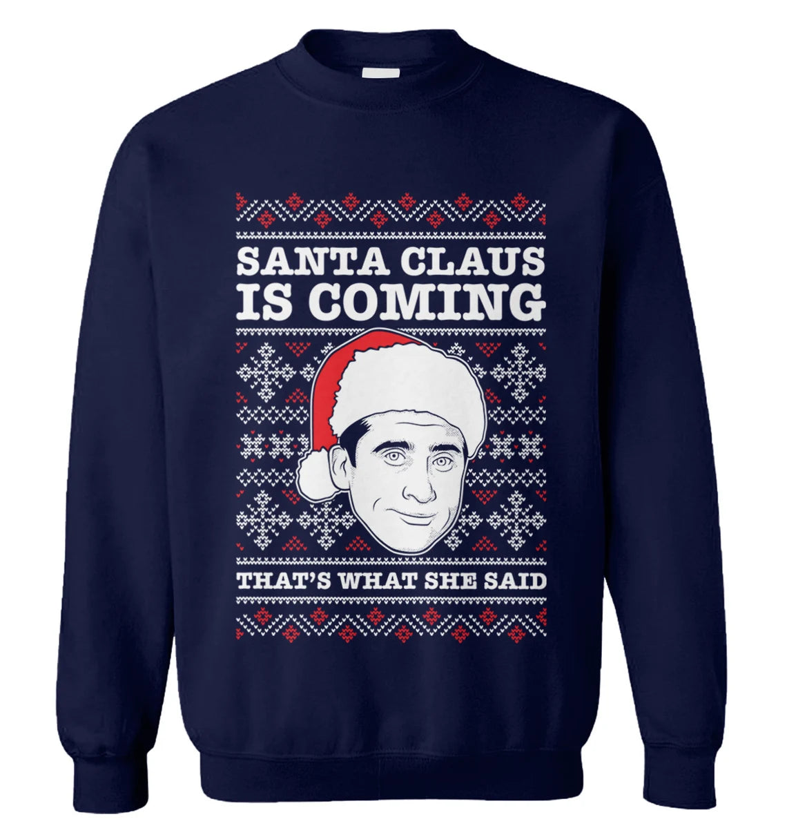 Santa Claus is coming that’s what she said Christmas Sweater - Holiday Gift product image 4
