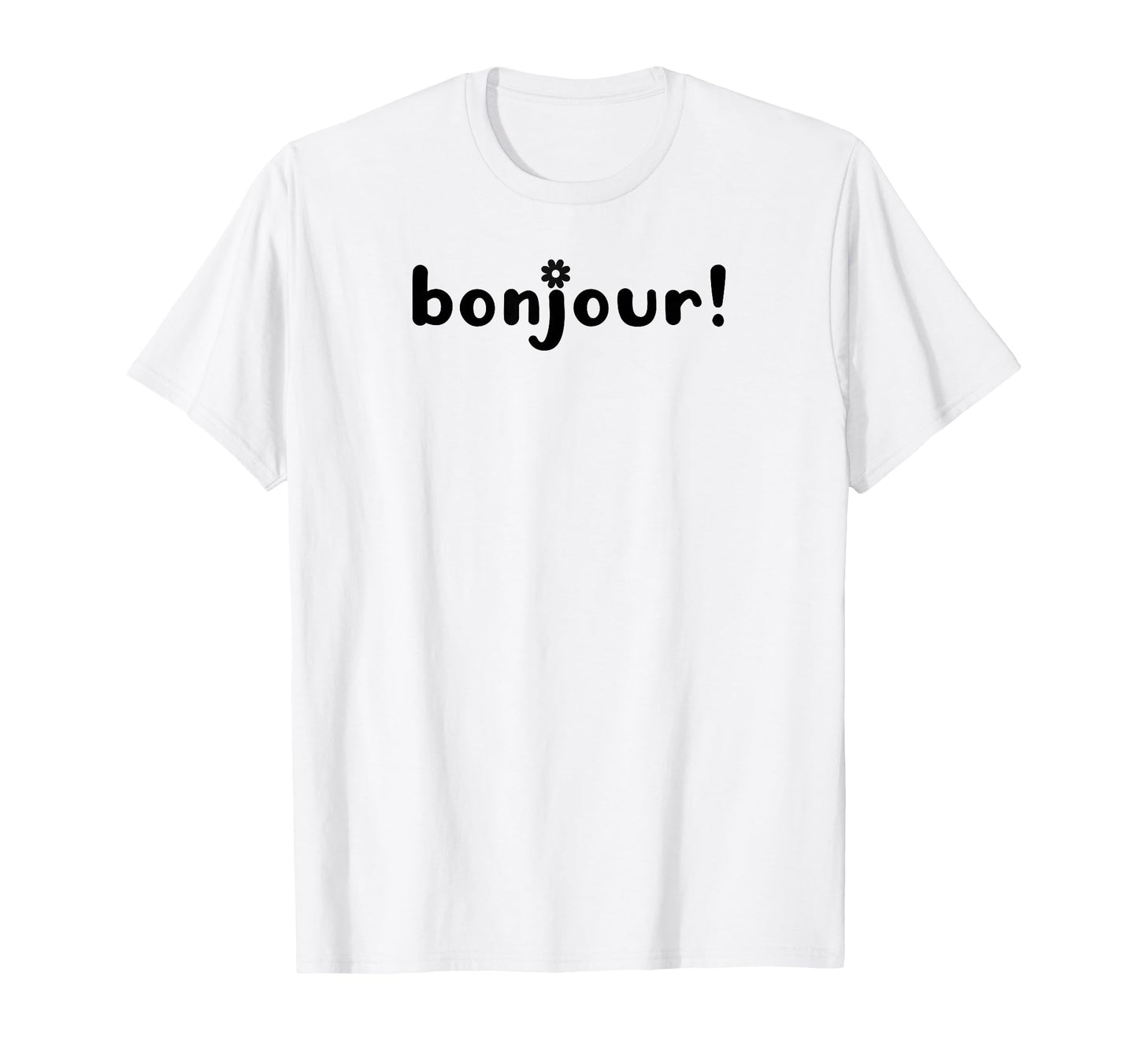Bonjour Modern French Typography T-Shirt - Streetwear Style for Adults - T-Shirt, Sweatshirt, Hoodie