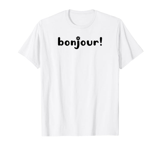 Bonjour Modern French Typography T-Shirt - Streetwear Style for Adults - T-Shirt, Sweatshirt, Hoodie