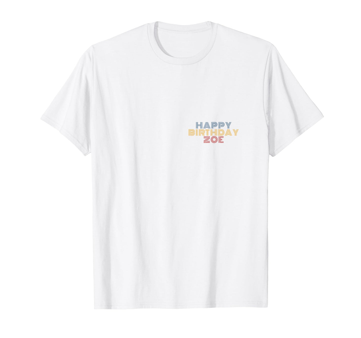 Happy Birthday Zoe Personalized Name T-Shirt - Novelty Apparel for Adults - T-Shirt, Sweatshirt, Hoodie