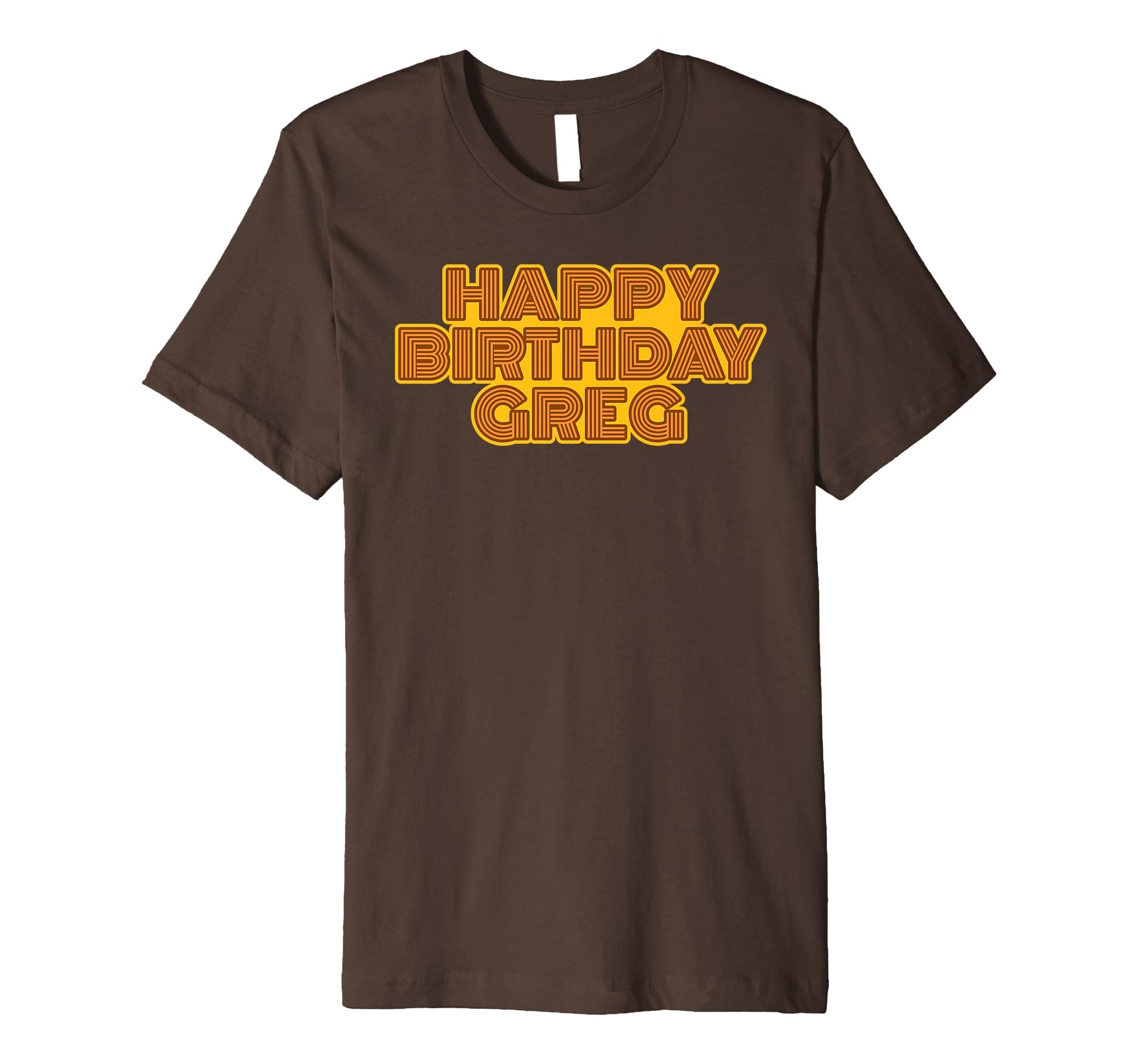 Happy Birthday Greg Personalized T-Shirt - Custom Art Print for Adults - T-Shirt, Sweatshirt, Hoodie