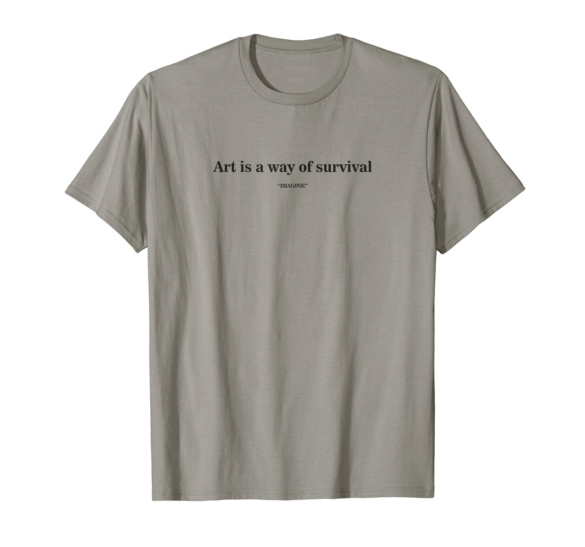Aesthetic Best Art Is Ways Survival T-Shirt - Graphic Print for Adults - T-Shirt, Sweatshirt, Hoodie
