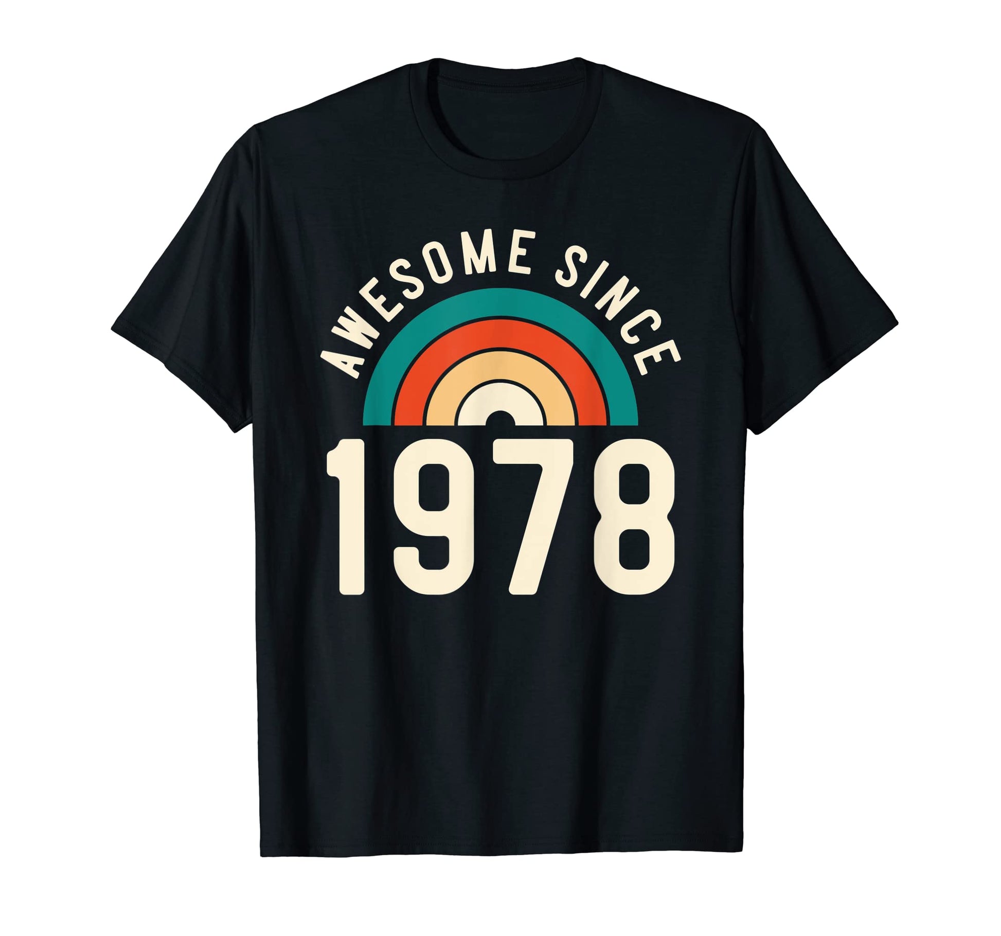 Awesome Since 1978 Rainbow 44Th Birthday T-Shirt - Trendy Graphic Unisex - T-Shirt, Sweatshirt, Hoodie
