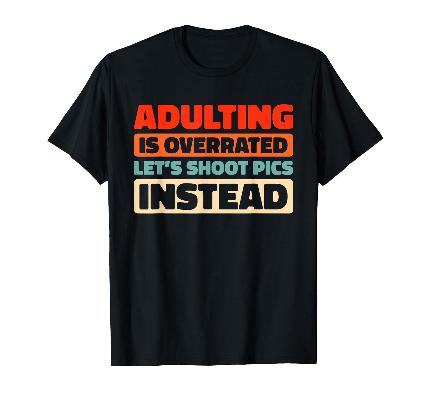 Photography Camera Photographer T-Shirt - Aesthetic Graphic for Adults - T-Shirt, Sweatshirt, Hoodie