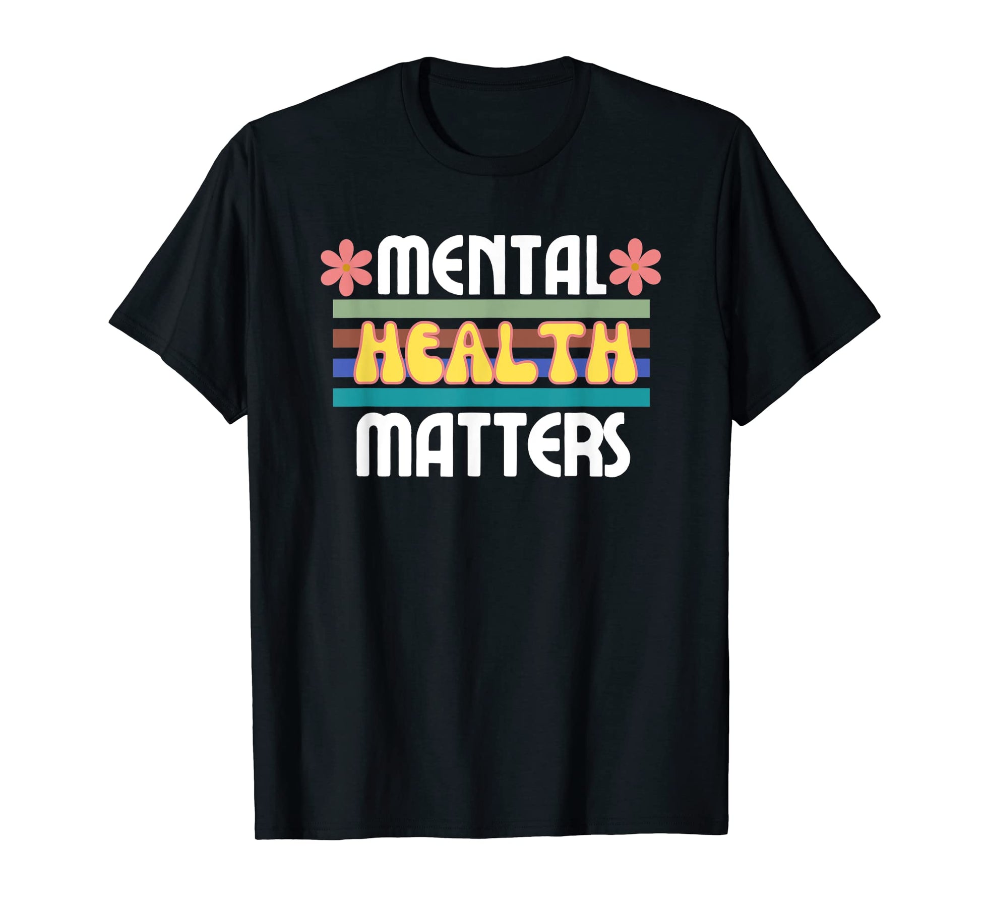 Mental Health Matters Therapy Flowers T-Shirt - Novelty Apparel for Adults - T-Shirt, Sweatshirt, Hoodie