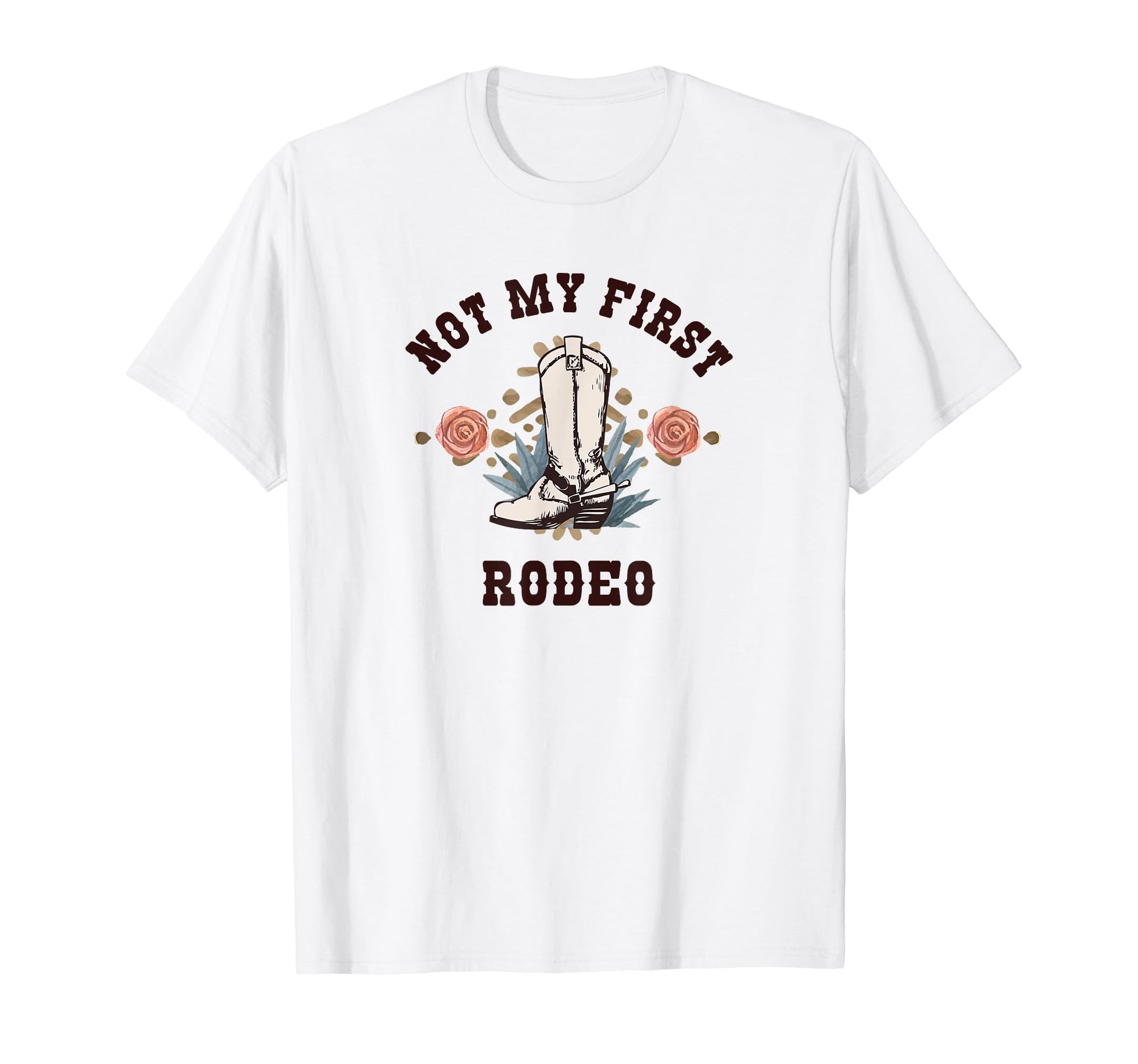 Not My First Rodeo Western Cowboy T-Shirt - Fun Novelty Design Unisex - T-Shirt, Sweatshirt, Hoodie