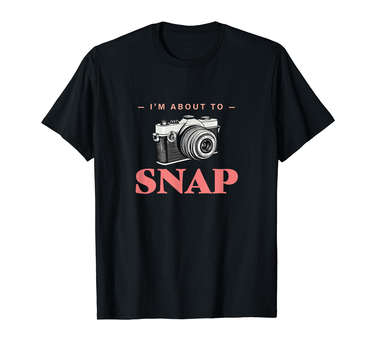 Capture Moment Camera Photography T-Shirt - Aesthetic Graphic for Adults - T-Shirt, Sweatshirt, Hoodie