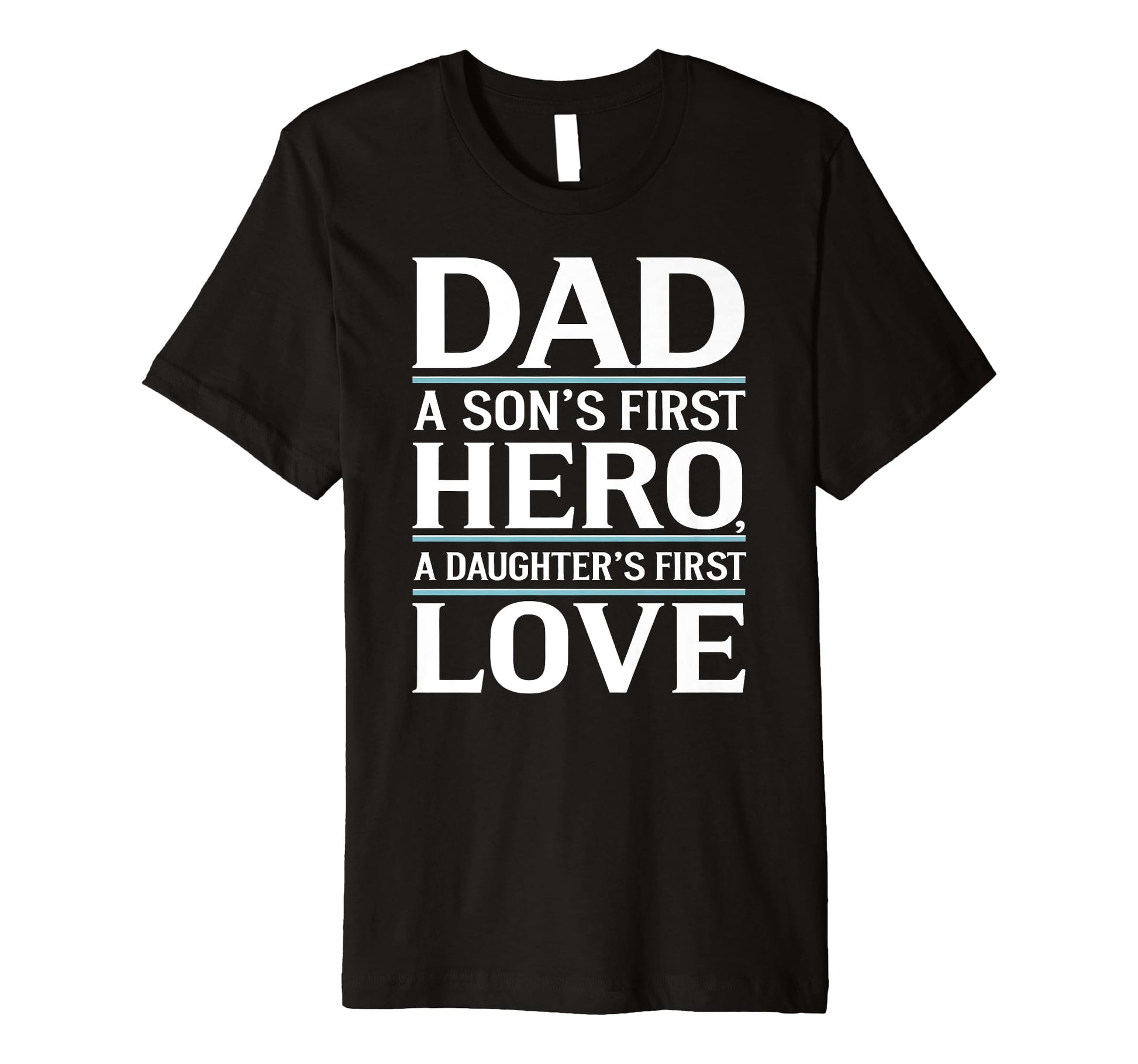 Dad First Hero Love Typography T-Shirt - Trendy Graphic Unisex - T-Shirt, Sweatshirt, Hoodie