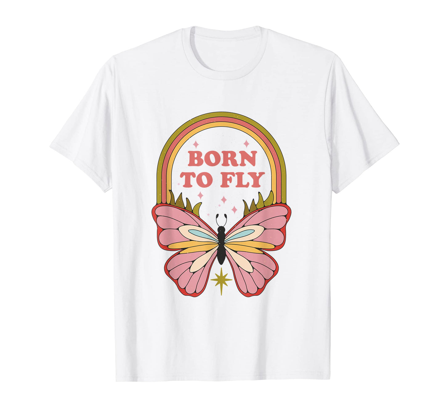 Butterfly Born To Fly Colors T-Shirt - Casual Everyday Wear Men Women - T-Shirt, Sweatshirt, Hoodie